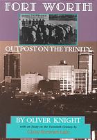 Fort Worth : outpost on the Trinity